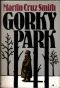 [Arkady Renko 01] • Gorky Park